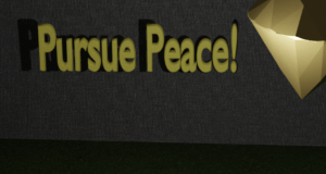 Strebt nach Frieden